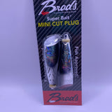 Brad's Cut Plugs