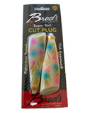 Brad's Cut Plugs